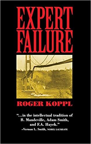 Expert Failure (Cambridge Studies in Economics, Choice, and Society)