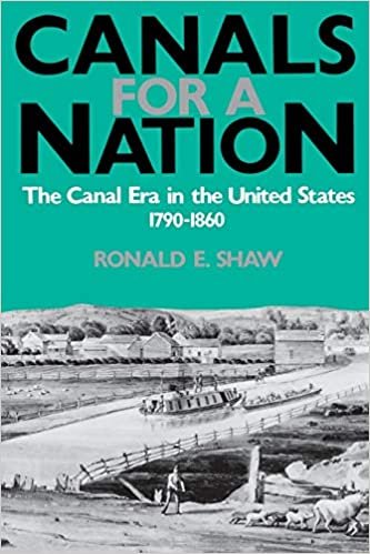 Canals For A Nation: The Canal Era in the United States, 1790-1860 indir