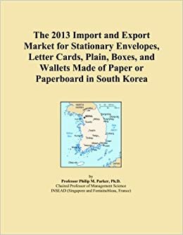 The 2013 Import and Export Market for Stationary Envelopes, Letter Cards, Plain, Boxes, and Wallets Made of Paper or Paperboard in South Korea indir
