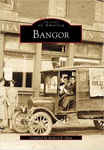 Bangor (Images of America (Arcadia Publishing)) indir