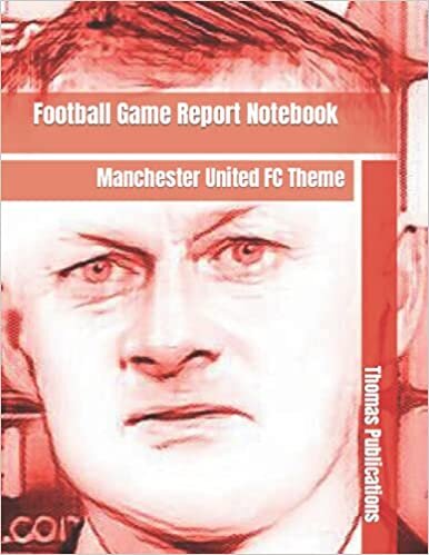 Football Game Report Notebook: Manchester United FC Theme