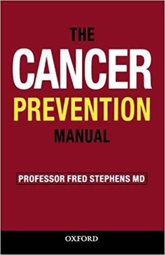 The Cancer Prevention Manual: Simple Rules To Reduce the Risks (Oxford Medical Publications)