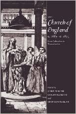 The Church of England c.1689âc.1833: From Toleration to Tractarianism indir