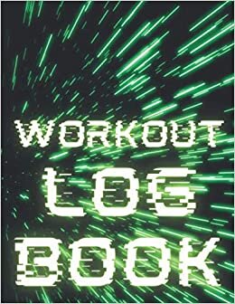 Workout Log Book: Undated Daily Training, Fitness & Workout Journal Notebook 145 Pages 8.5in by 11 in . Monday To Sunday. Log Cardio & Strength Workouts.