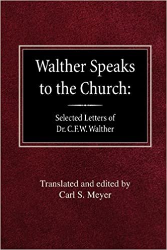 Walther Speaks to the Church: Selected Letters of Dr. C.F.W. Walther indir