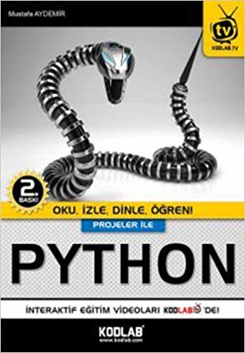 Projeler ile Python: Oku, İzle, Dinle, Öğren!