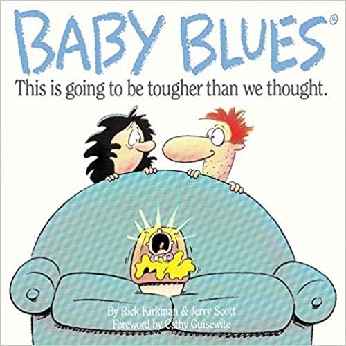 Baby Blues: This Is Going to Be Harder Than We Thought
