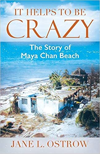 It Helps to be Crazy: The Story of Maya Chan Beach