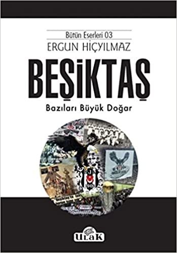Beşiktaş-Bazıları Büyük Doğar: Bazıları Büyük Doğar - Bütün Eserleri 03