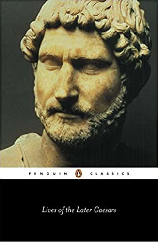 Lives of the Later Caesars (Penguin Classics)