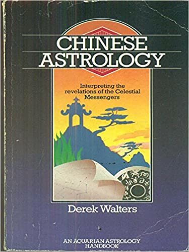 Chinese Astrology: Interpreting the Revelations of the Celestial Messengers