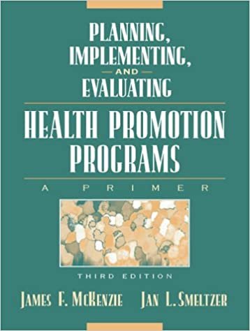 Planning, Implementing, and Evaluating Health Promotion Programs: A Primer indir