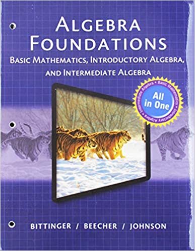 Algebra Foundations: Basic Mathematics, Introductory Algebra, and Intermediate Algebra indir