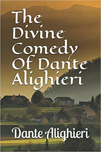 The Divine Comedy Of Dante Alighieri