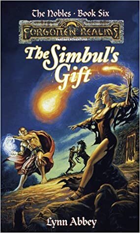 SIMBUL'S GIFT (Forgotten Realms Novel: The Nobles): 6