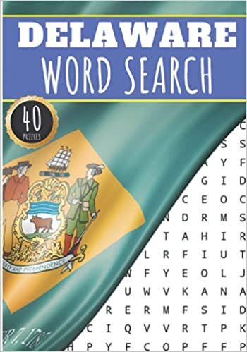 Delaware Word Search: 40 Fun Puzzles With Words Scramble for Adults, Kids and Seniors | More Than 300 Americans Words On Delaware and Usa Cities, ... History and Heritage, American Vocabulary