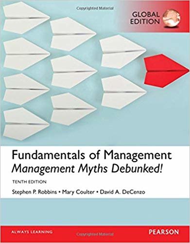 Fundamentals of Management: Management Myths Debunked!, Global Edition, 10/E