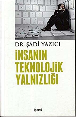 İnsanın Teknolojik Yalnızlığı indir