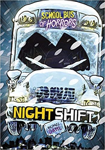Night Shift (School Bus of Horrors)