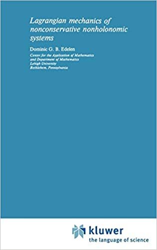 Lagrangian Mechanics of Nonconservative Nonholonomic Systems (Mechanics: Dynamical Systems (2), Band 2)