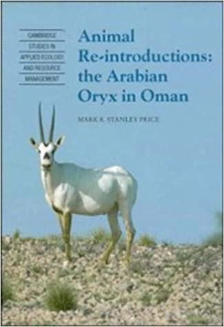 indir   Animal Reintroductions: The Arabian Oryx in Oman (Cambridge Studies in Applied Ecology and Resource Management) tamamen