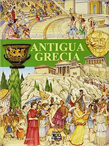 Antigua Grecia/ Ancient Greece (La Maquina Del Tiempo)