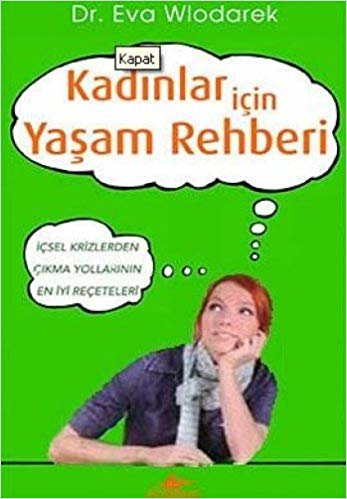 KADINLAR İÇİN YAŞAM REHBERİ