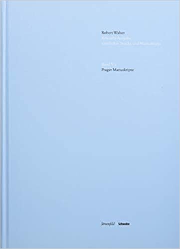 Prager Manuskripte: Kritische Robert Walser-Ausgabe (Kwa) Band V 2