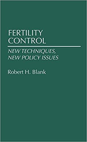 Fertility Control: New Techniques, New Policy Issues (Contributions in Medical Studies)