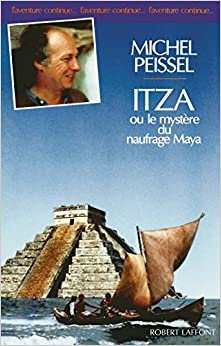 Itza, ou, Le mystère du naufrage maya (Laventure continue) indir