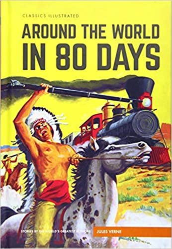Around the World in 80 Days (Classics Illustrated) indir