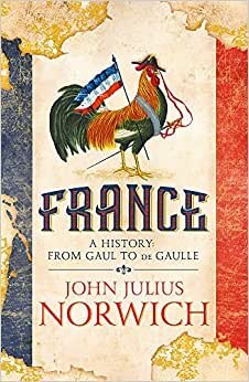 France : A History: from Gaul to de Gaulle