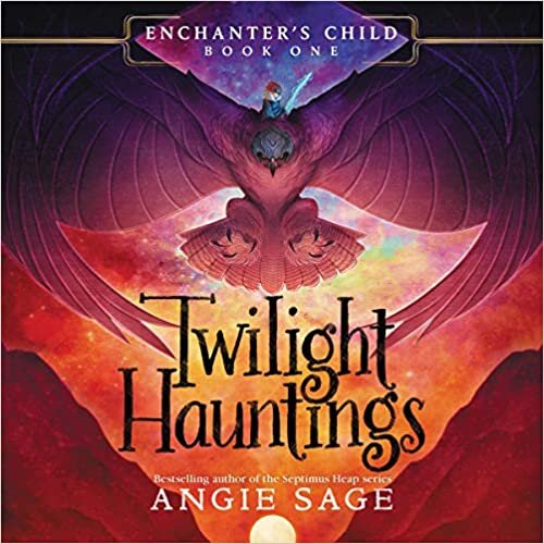 Twilight Hauntings (Enchanter s Child)