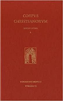 Augustinus. de Trinitate Libri XV: Libri I-XII (Corpus Christianorum Series Latina)