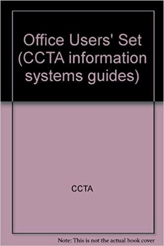 Office Users' Set (CCTA information systems guides)