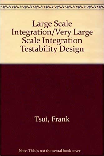 Lsi/Vlsi Testability Design