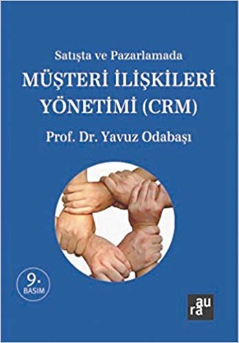 Satışta ve Pazarlamada Müşteri İlişkileri Yönetimi (CRM) indir