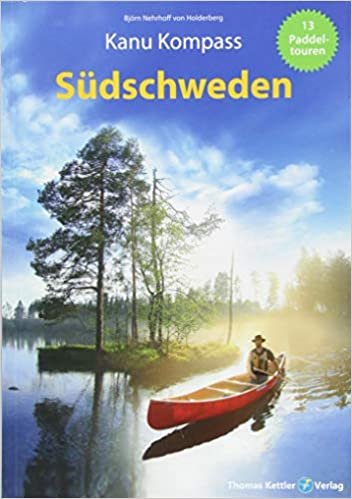Südschweden: Das Reisehandbuch für Paddler