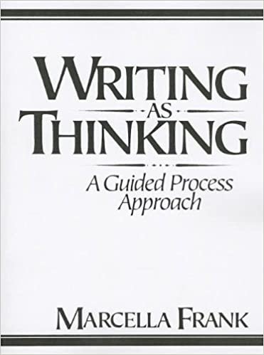 Writing as Thinking: A Guided Process Approach