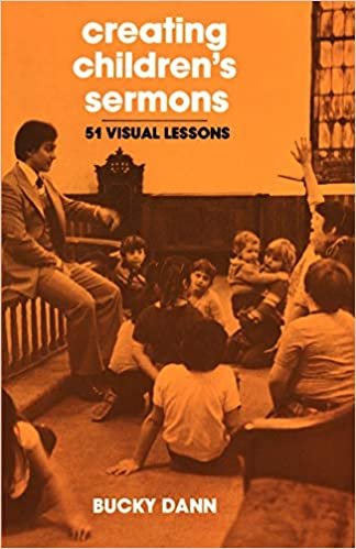 Creating Children's Sermons: 51 Visual Lessons