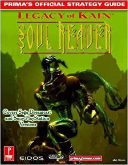 Legacy of Kain: Soul Reaver (DC): Prima's Official Strategy Guide: Soul Reaver - Official Strategy Guide