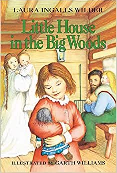Little House in the Big Woods (Little House (Original Series Paperback)) indir