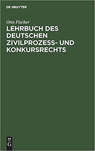 Lehrbuch des deutschen Zivilprozeß- und Konkursrechts