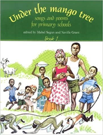 Under the Mango Tree: Songs and Poems for Primary Schools Book 1: Bk.1
