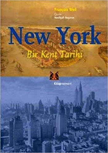 NEW YORK BİR KENT TARİHİ