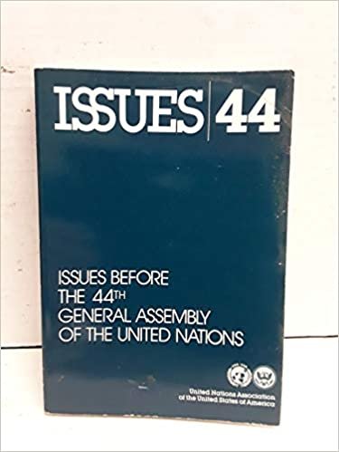 Issues Before the 44th General Assembly of the United Nations: An Annual Publication of the United Nations Association of the United States of Americ (Global Agenda)