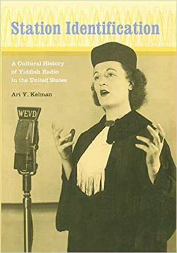 Station Identification: A Cultural History of Yiddish Radio in the United States