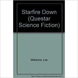 Starfire Down (Questar Science Fiction)