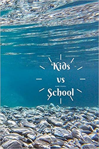 Kids vs School: Teachers vs Children Great Guide Gift: Ideal use in Office / Relax Time/ Gym / Fit / Sport / Buy Pack Set / Motivational Notebook, ... , Planner , Gift for Real Man / Sunday Time