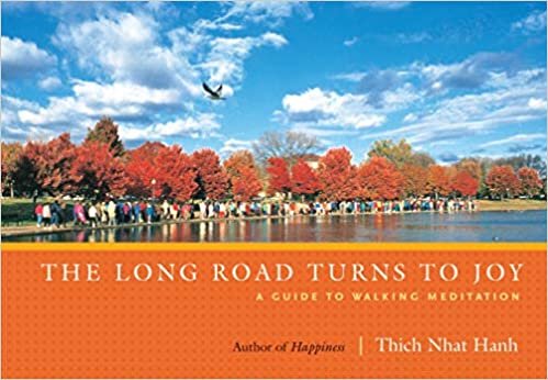 The Long Road Turns to Joy: A Guide to Walking Meditation indir